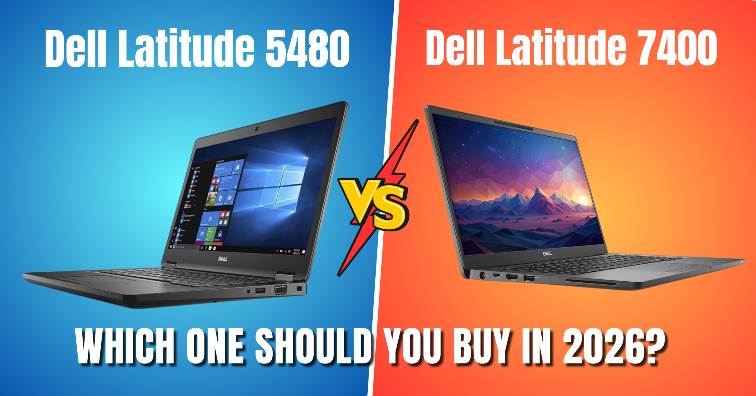 Dell Latitude 5480 vs Dell Latitude 7400: Which One Should You Buy in 2026?